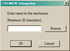 Image: CHEMKIN
    Interpreter dialog